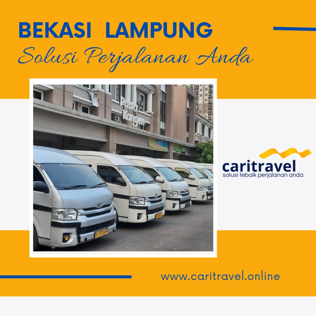 Travel Bekasi Lampung Terpercaya | Solusi Perjalanan Yang Nyaman